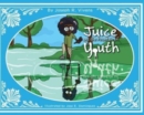 Image for Juice and The Fountain of Youth