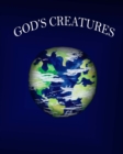Image for God&#39;s Creatures