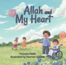 Image for Allah and My Heart : A book about feelings for Muslim children