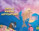 Image for Oria&#39;s Rippin&#39; Adventure