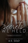 Image for The Secrets We Held