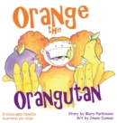 Image for Orange the Orangutan