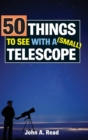 Image for 50 Things to See with a Small Telescope
