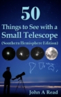 Image for 50 Things to See with a Small Telescope (Southern Hemisphere Edition)