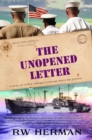 Image for Unopened Letter: A Dose of Reality Changes a Young Man&#39;s Life Forever