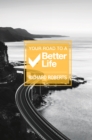 Image for Your Road To A Better Life