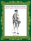 Image for Irish Swordsmanship : Fencing and Dueling in Eighteenth Century Ireland