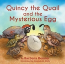 Image for Quincy the Quail and the Mysterious Egg