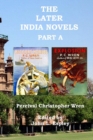 Image for The Later India Novels Part A : Beggars&#39; Horses &amp; Explosion