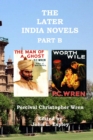 Image for The Later India Novels Part B : The Man of a Ghost &amp; Worth Wile