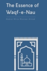 Image for The Essence of Waqf-e-Nau