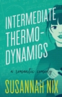 Image for Intermediate Thermodynamics : A Romantic Comedy