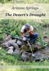 Image for Arizona Springs : The Desert&#39;s Draught