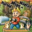 Image for Harold Whips a Wildfire