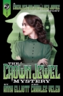 Image for The Crown Jewel Mystery : A Sherlock Holmes and Lucy James Story