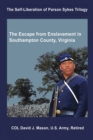 Image for The Self-Liberation of Parson Sykes : Enslavement in Southampton County, Virginia