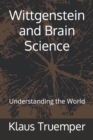 Image for Wittgenstein and Brain Science : Understanding the World