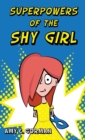 Image for Superpowers of the Shy Girl