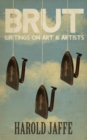 Image for Brut : Writings on Art &amp; Artists
