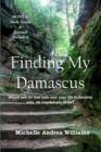 Image for Finding My Damascus