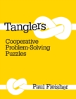 Image for Tanglers : Cooperative Problem-Solving Puzzles