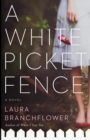 Image for A White Picket Fence