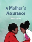 Image for A Mother&#39;s Assurance