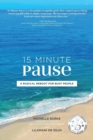 Image for 15 Minute Pause : A Radical Reboot for Busy People