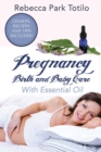 Image for Pregnancy, Birth and Baby Care With Essential Oil