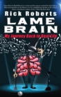 Image for Lame Brain : My Journey Back to Real Life