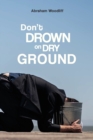 Image for Don&#39;t Drown on Dry Ground