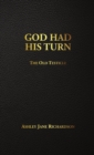Image for God Had His Turn