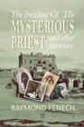 Image for The incident of the Mysterious Priest