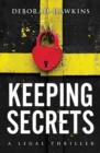 Image for Keeping Secrets, A Legal Thriller