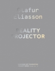 Image for Olafur Eliasson: Reality Projector