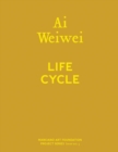 Image for AI Weiwei: Life Cycle