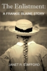Image for The Enlistment : A Frankie Blaine Story