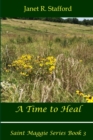 Image for A Time to Heal : Saint Maggie Series Book #3