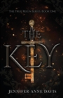 Image for The Key : Book 1 (True Reign Series)
