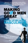 Image for Making Good Men Great