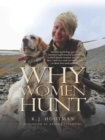 Image for Why Women Hunt