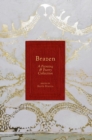 Image for Brazen : A Painting &amp; Poetry Collection