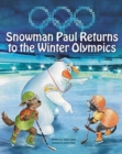 Image for Snowman Paul Returns to the Winter Olympics