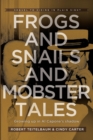 Image for Frogs and Snails and Mobster Tales