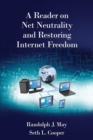 Image for A Reader on Net Neutrality and Restoring Internet Freedom