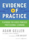 Image for Evidence of Practice : Playbook for Video-Powered Professional Learning