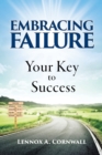 Image for Embracing Failure : Your Key to Success
