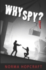 Image for Why Spy?