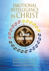 Image for Emotional Intelligence in Christ 6-Week Study Guide