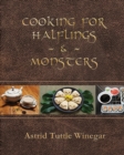 Image for Cooking for Halflings &amp; Monsters